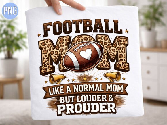 Download Leopard Louder Prouder Football Mom PNG - Football mom Collection